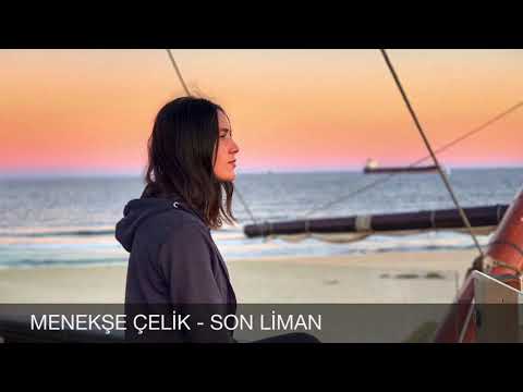 Menekşe Çelik - Son Liman