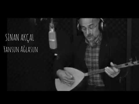 Sinan Akçal - Yansun Ağlasun (Hikayesi İle Birlikte)